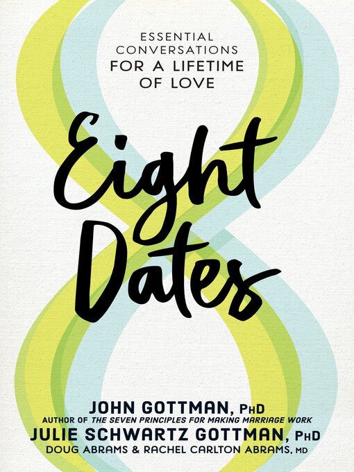 Title details for Eight Dates by John Gottman - Wait list